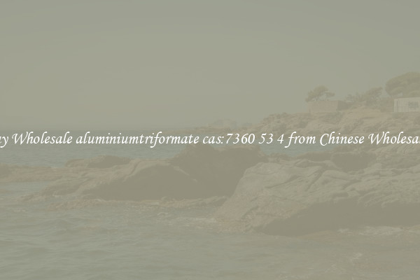 Buy Wholesale aluminiumtriformate cas:7360 53 4 from Chinese Wholesalers