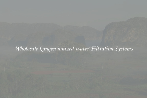 Wholesale kangen ionized water Filtration Systems