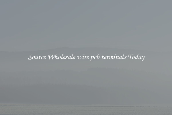 Source Wholesale wire pcb terminals Today