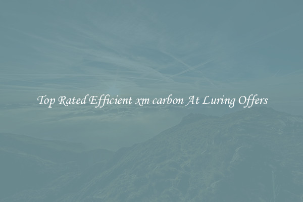 Top Rated Efficient xm carbon At Luring Offers