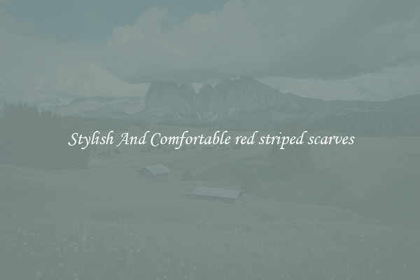 Stylish And Comfortable red striped scarves