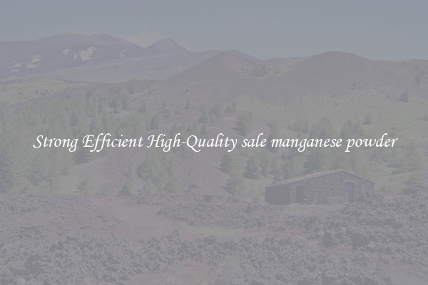 Strong Efficient High-Quality sale manganese powder