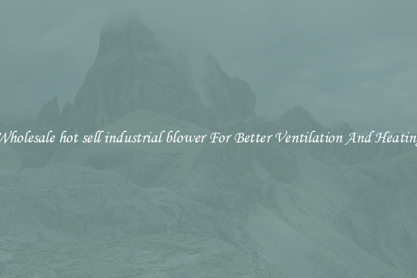 Wholesale hot sell industrial blower For Better Ventilation And Heating