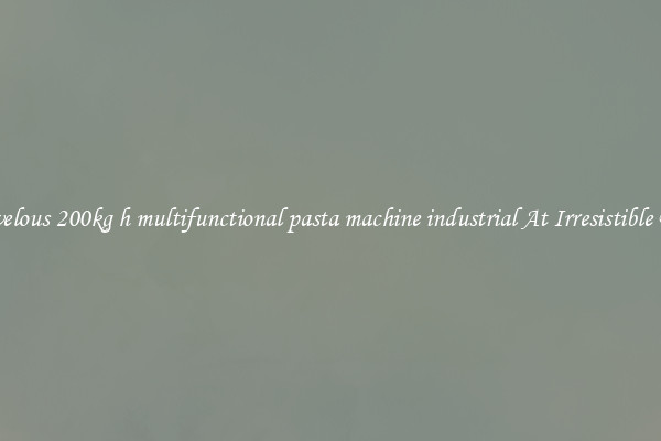 Marvelous 200kg h multifunctional pasta machine industrial At Irresistible Deals