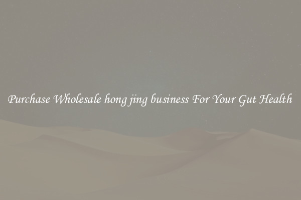 Purchase Wholesale hong jing business For Your Gut Health 